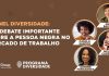Painel Diversidade da Gi Group Brasil fala sobre mercado de trabalho para pessoas negras Com a participação de profissionais de diferentes experiências, o evento online vai discutir os desafios e caminhos para promover equidade no ambiente profissional. Foto: Divulgação