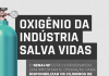 Saúde: SENAI promove ação em prol de oxigênio Paulo Skaf lançou nesta manhã a campanha "Oxigênio da Indústria Salva Vidas" com o envio de 400 cilindros de oxigênio das unidades Senai-SP que serão disponibilizados ao setor de saúde. Foto: Divulgação