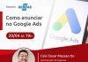 Como anunciar no Google ADS é tema de palestra Evento acontece na próxima quarta-feira, dia 20/04. Foto: Divulgação/ACISA
