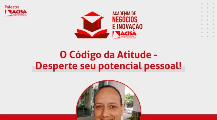 Palestra fala sobre foco no sucesso profissional e pessoal Evento acontece na próxima terça-feira, 18/05. Foto: Divulgação/ACISA
