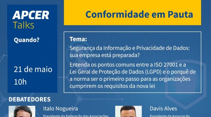 Segurança da Informação e Privacidade de Dados é tema de webinar desta sexta-feira Evento reúne especialistas do setor de TIC ― dois deles indicados pela ANPD para compor a Lista Tríplice do Conselho Nacional de Proteção de Dados ― para debater sobre a importância e os desafios da LGPD, além dos pontos em comum com a ISO 27001. Foto: Divulgação