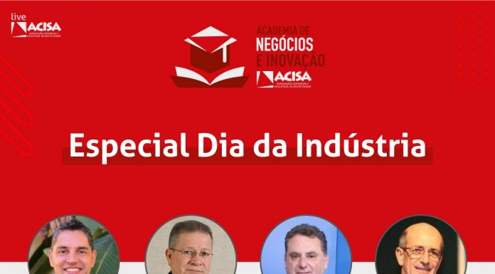 Especialistas analisam setor industrial em evento virtual Live acontece na próxima quinta-feira, dia 27/05. Foto: Divulgação/ACISA