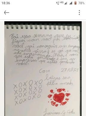 Bilhete motivacional abre chances de emprego Filha Larissa, escreveu um bilhete para encorajá-lo na árdua busca por emprego. Crédito: Reprodução
