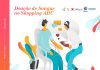 Shopping ABC promove nova campanha Esta é a segunda edição do programa. Na primeira, empreendimento recebeu 208 doadores em dois dias. Arte: Divulgação/Shopping ABC