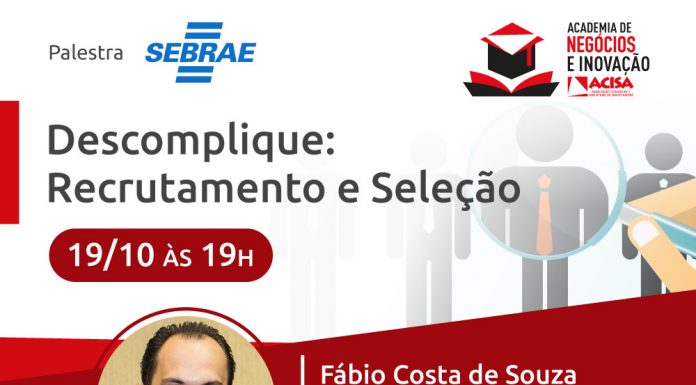 ACISA promove nova palestra com o SEBRAE Palestrante é consultor de administração. Arte: Divulgação/ACISA