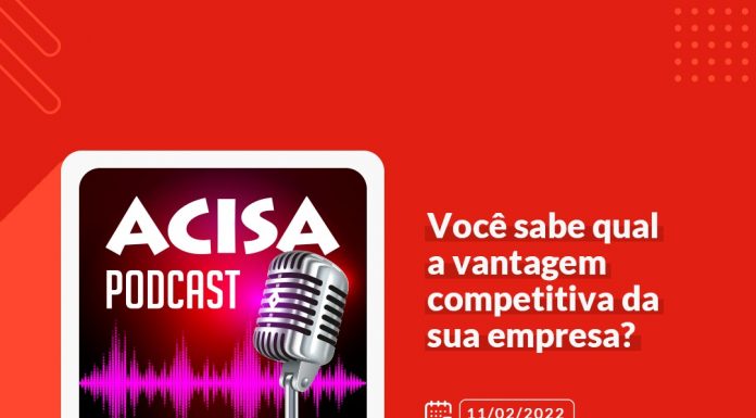 ACISA lança nova série de podcasts Primeira edição será nesta sexta-feira, 11/02. Arte: Divulgação
