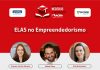 Mulheres no empreendedorismo é tema de live Live será na próxima quarta-feira, 16 de março. Arte: Divulgação