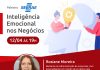 Palestra aborda inteligência emocional nos negócios Evento será no dia 12. Arte: Divulgação