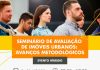 IBAPE/SP promove seminário para arquitetos e engenheiros Evento ocorre em 24 de junho e tem como objetivo apresentar as novidades na dinâmica de trabalho e a importância nas estruturas de cada cidade. Arte: Divulgação
