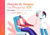 Shopping ABC promove nova campanha de doação de sangue Edição recebe doadores em dois dias de ação que ainda podem doar mantas, agasalhos e cobertores. Foto: Divulgação