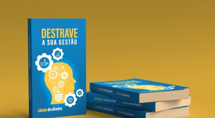 O empresário Cássio de Oliveira lança o guia prático “DESTRAVE A SUA GESTÃO”