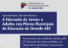 ABC lança estudo sobre Educação de Jovens e Adultos (EJA)