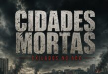 Cidades Mortas transforma o ABC Paulista em cenário de thriller apocalíptico